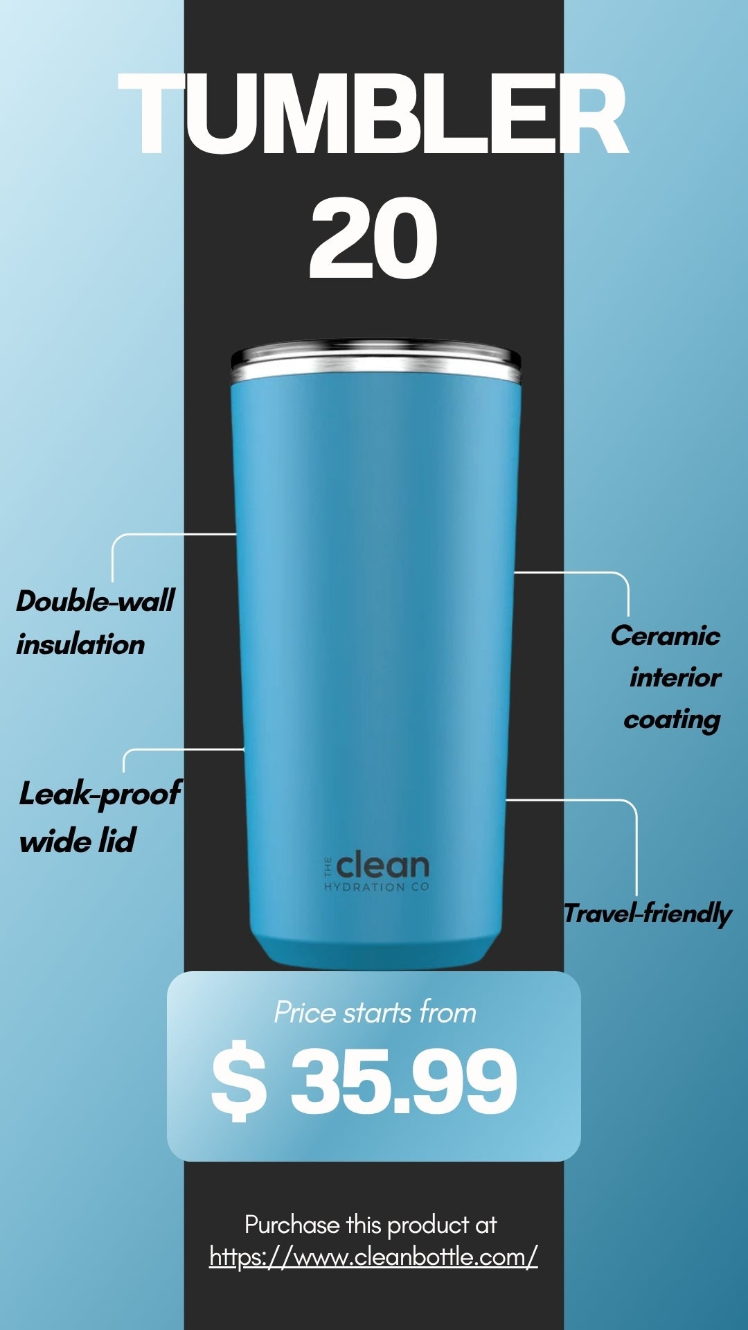 A minimalist product advertisement for the 'Tumbler 20' by Clean Hydration Co., featuring a bright blue tumbler with a silver rim.
